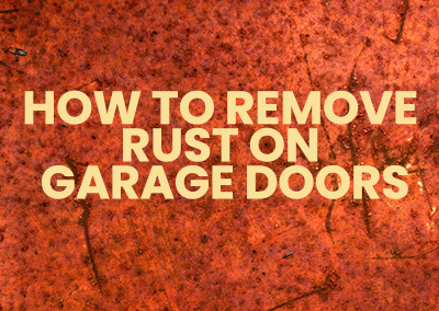 How To Remove Rust On Garage doors